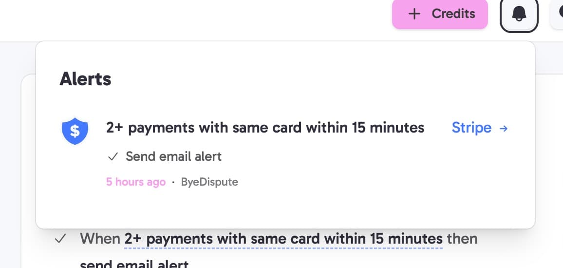 I also received an alert by email + in my ByeDispute dashboard