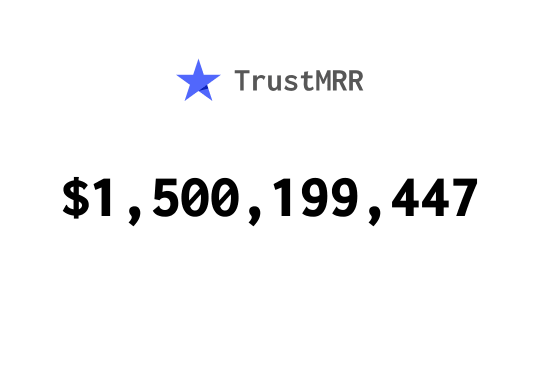 $1.5B of startup revenue is now verified on TrustMRR